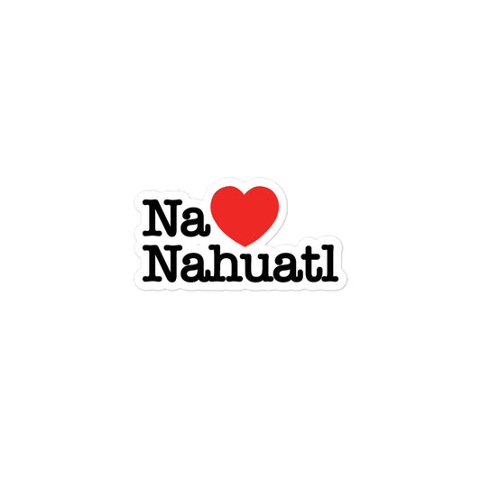 I  Love Nahuatl - Sticker